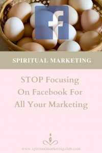 Facebook Marketing STOP Focusing On Facebook For All Your Marketing