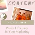 Visual Marketing - Power of Visuals In Marketing Your Spiritual Business