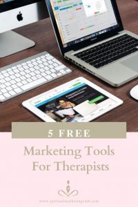 5 Free Marketing Tools For Therapists by Spiritual Marketing Club