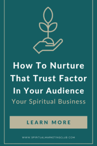 Trust Factor To Build Your Spiritual Business