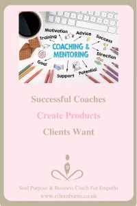 Successful Coaches Create Products Clients Want