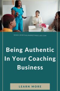 How To Be Authentic In Your Coaching