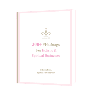 over 300 hashtags for holistic spiritual businesses #hashtags