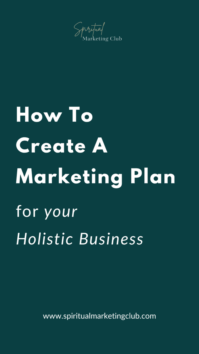 How To Create A Marketing Plan For Your Holistic Business 1 How To Create A Marketing Plan For Your Holistic Business or spiritual business