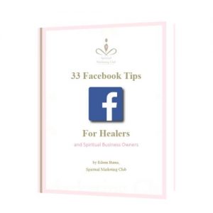 33 facebook tips for healers spiritual marketing club