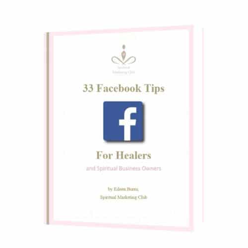 33 facebook tips for healers spiritual marketing club