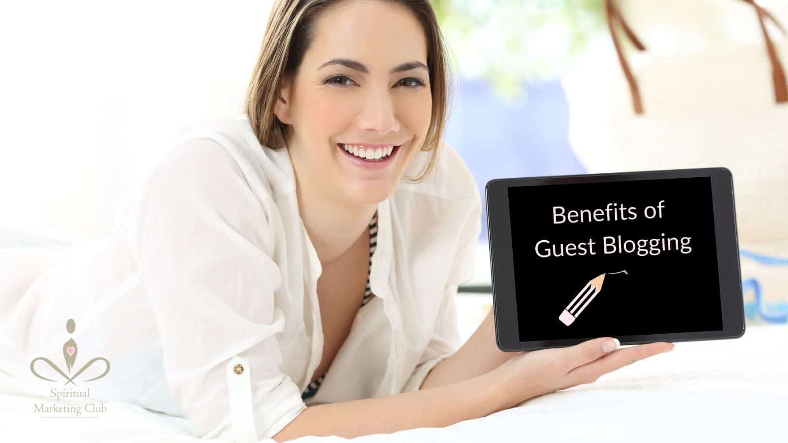Healers benefits of guest blogging for healers, coaches, therapists spiritual marketing club