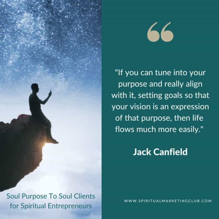 your purpose quote jack canfield spiritual business quote