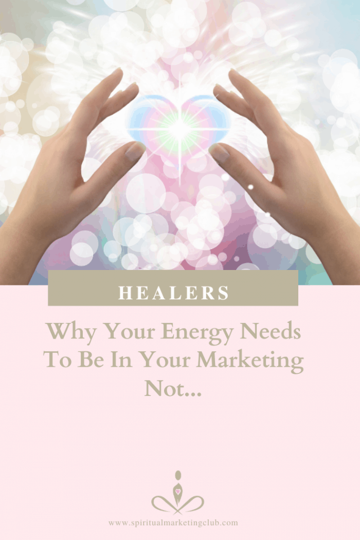 healers why your energy needs to be in yourmarketing not your VAs or marketing gurus 1