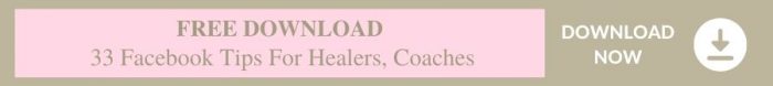 FREE Download 33 Facebook Tips For Healers Spiritual Coaches Download Now Pink