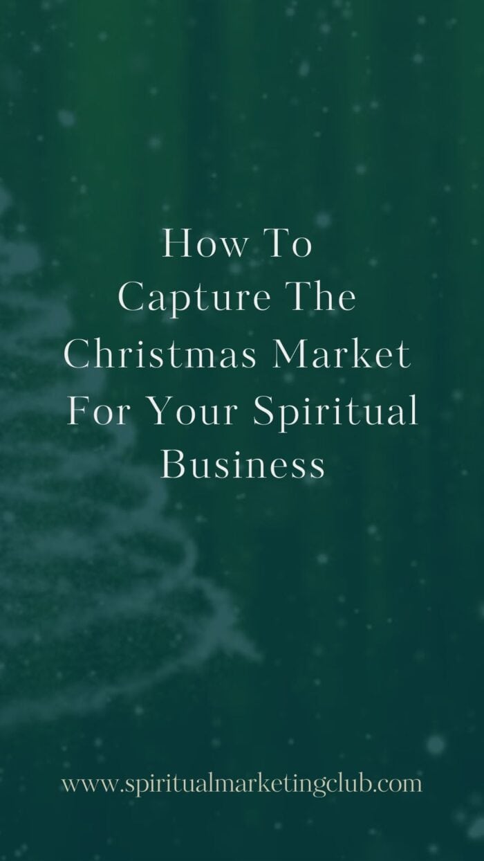 Christmas - How To Capture The Christmas Market For Your Spiritual Business Pin