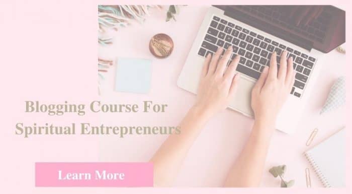 Blogging Courses For Spiritual Entrepreneurs Blogging Course For Healers Lightworkers