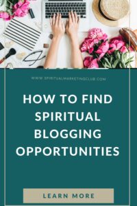 Spiritual Blogging Opportunities For Healers, Spiritual Coaches