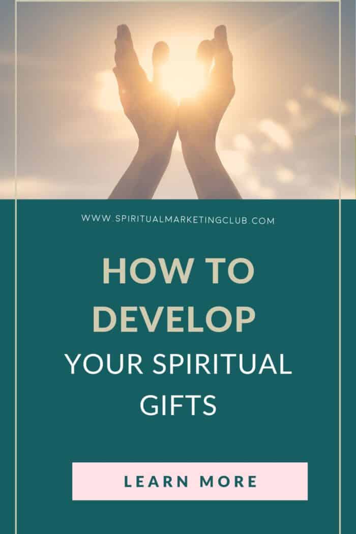 Spiritually Developing Your Souls Gifts