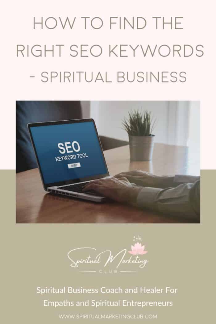 How To Find The Right SEO Keywords Spiritual Business