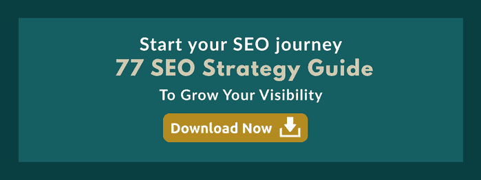 Start your SEO journey 77 SEO Strategy Guide To Grow Your Visibility