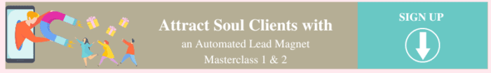 Attract Soul Clients With An Automated Lead Magnet Masterclass Spiritual Marketing Club For Spiritual Business