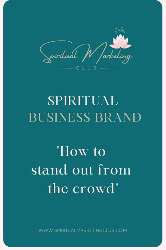 How To Stand Out As A Spiritual Business Brand