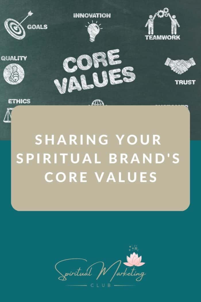 The Importance of Sharing Your Spiritual Brand's Core Values