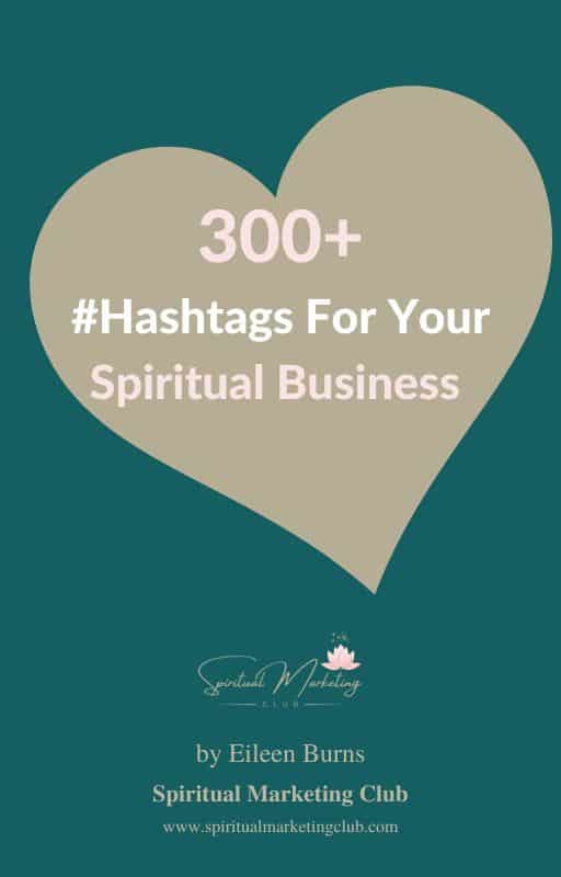 300 Hashtags for Therapists, Healers, Coaches