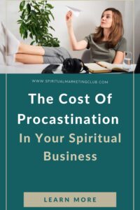The high cost of procrastination in your business