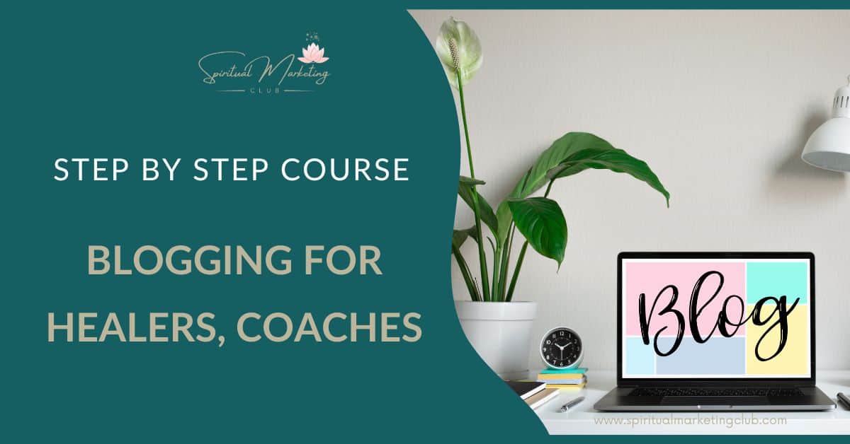 Blogging Course For Spiritual Business
