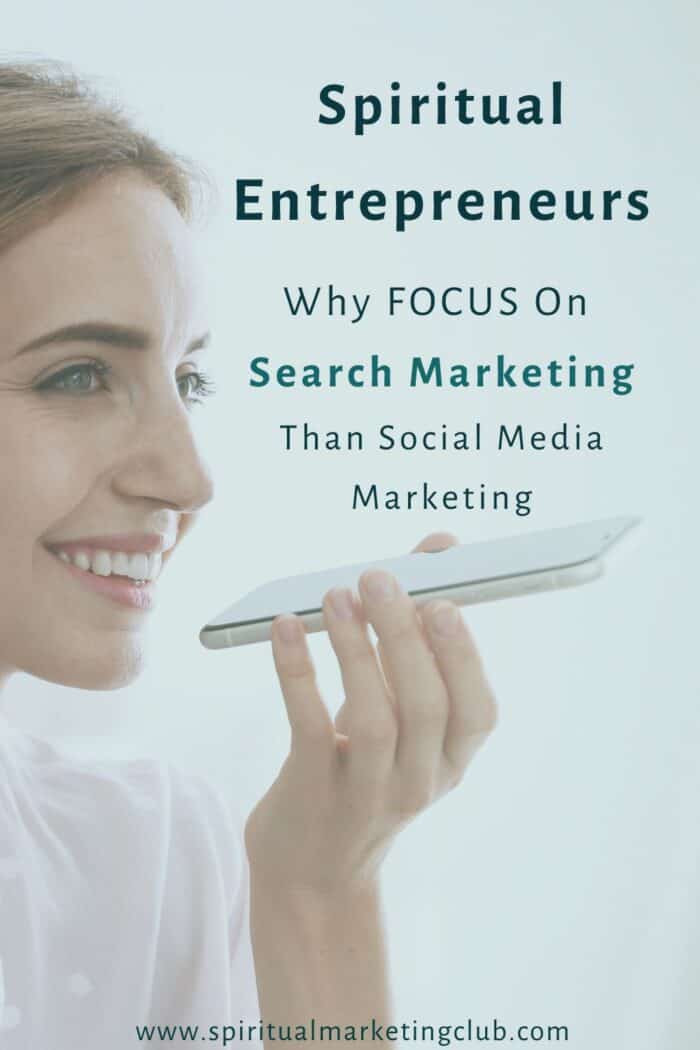 Spiritual Entrepreneurs Why Focus On Search Marketing Than Social Media Marketing