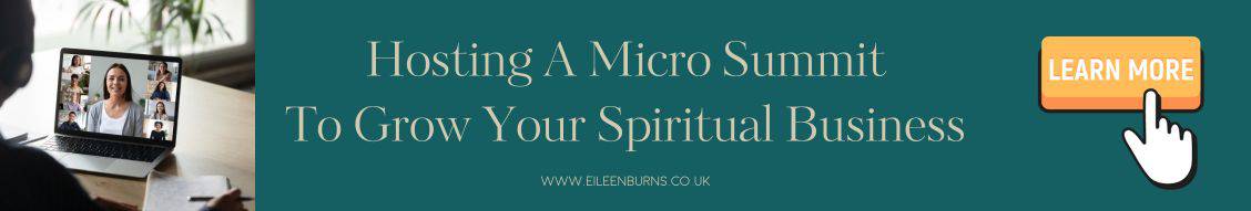 Hosting A Micro Summit Event To Grow Your Spiritual Business