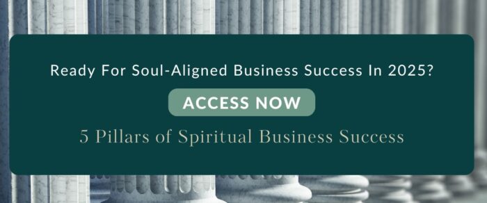 5 Pillars To Soul Aligned Business Success