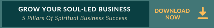 Spiritual Business Pillars - Grow Your Soul-Led Business - 5 Pillars Of Spiritual Business Success