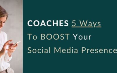 Coaches 5 Ways To Boost Your Social Media Presence