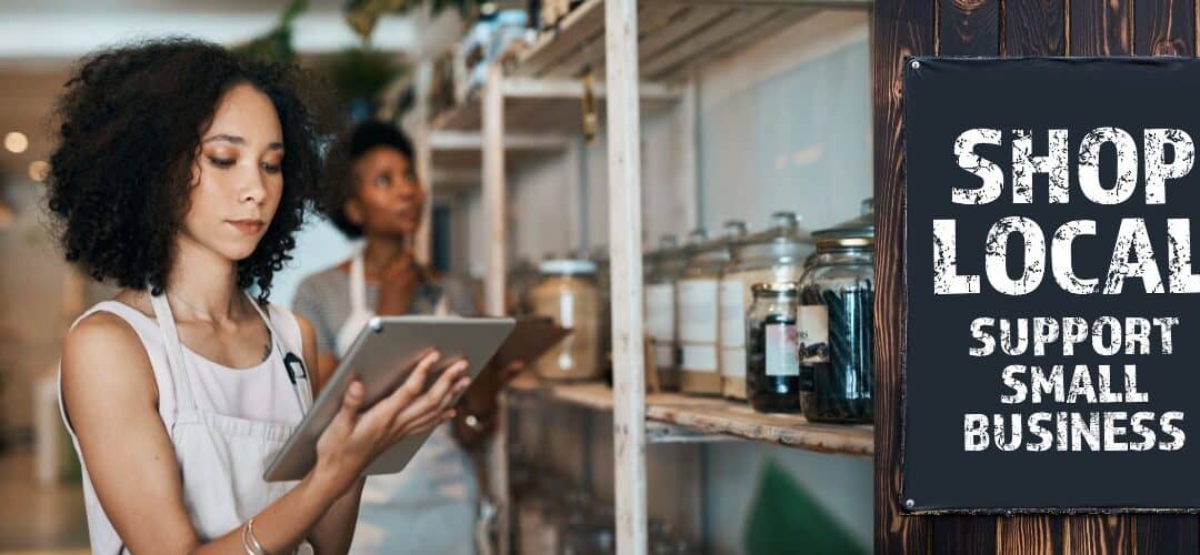 8 Ways On How To Support A Small Business Today!